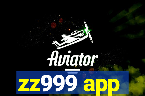 zz999 app